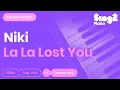 Download Lagu NIKI - La La Lost You (Lower Key) Karaoke Piano