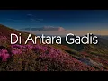 Download Lagu Dinamik - Di Antara Gadis (Lirik Video)
