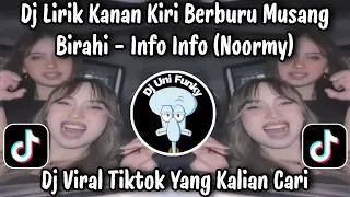 dj info info noormy dj lirik kanan kiri mencari musang birahi dj viral tiktok yang kalian cari