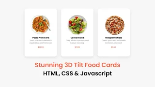 3D Tilt Food Cards with HTML CSS JavaScript Interactive UI Design Tutorial