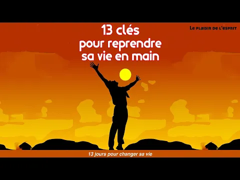 Download MP3 13 clés pour reprendre sa vie en main Livre audio  développement personnel  - HD