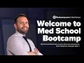 How it Works Med School Bootcamp