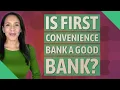 Is First Convenience Bank a good bank