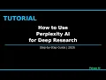 How to Use Perplexity AI for Deep Research Step by Step Tutorial