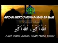 Download Lagu Adzan Merdu Mohammad Bashir Bikin Haru
