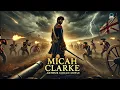 Download Lagu Micah Clarke 🏰⚔️ | A Tale of Adventure and Betrayal