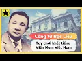 Download Lagu Công Tử Bạc Liêu - Tay chơi khét tiếng miền nam Việt Nam xưa
