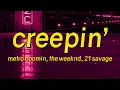 Metro Boomin The Weeknd 21 Savage - Creepin