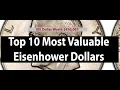 Top 10 Eisenhower Dollars The Most Valuable Ike Dollar Coins Known