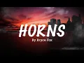 Download Lagu Horns - Bryce Fox ( Lyrics )