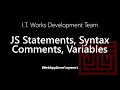 Javascript Statements JS Syntax JS Comments JS Variables Tagalog