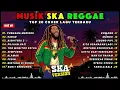 Download Lagu Top Hits Spotify Indonesia 2025 Full Album Reggae 🎧🔥 Kumpulan Musik Cover SKA REGGAE Terbaru 2025