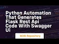 Python automation that generates flask rest api code with swagger ui