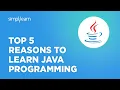 Top 5 Reasons To Learn Java Programming Why Learn Java In 2026 Simplilearn