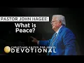 CUFI Devotional with Pastor John Hagee What is Peace