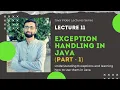 Java Programming Lecture 11 - Exception Handling in Java Part 1