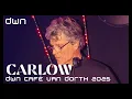 Lagu CARLOW @ DWN Café van Dorth 2025