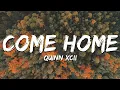 Download Lagu Quinn XCII - Come Home (Lyrics)