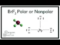 BrF3 Polar or Nonpolar Bromine Trifluoride