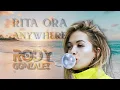 Download Lagu Rita Ora - Anywhere (Rody Gonzalez Remix) | Future House