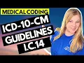 ICD-10-CM MEDICAL CODING GUIDELINES EXPLAINED - CHAPTER 14