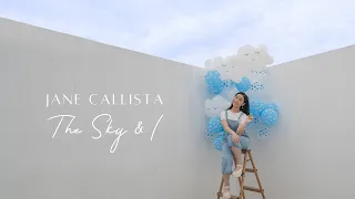 the sky u0026 i jane callista official music video 