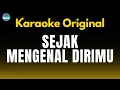 KARAOKE SEJAK MENGENAL DIRIMU