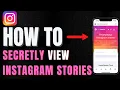 How to view Instagram stories anonymously