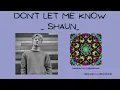 Download Lagu [vietsub | engsub] Don't Let Me Know - SHAUN (숀)- lyrics