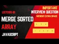LeetCode 88 JavaScript Solution in Hindi Merge Sorted Array No Extra Space Interview DSA