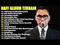 Download Lagu Naff Full Album | Pop Nostalgia 2000an || Akhirnya Ku Menemukanmu / Terendap Laraku