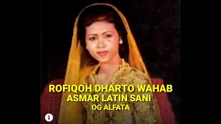 Download YA ASMAR LATIN SANI -- ROFIQOH DARTO WAHAB || OG. ALFATA LAGU QASIDAH TERPOPULER JAMAN DULU MP3
