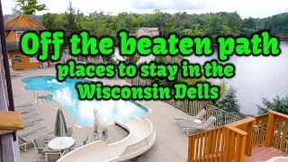 Off the beaten places to stay in the WI Dells Wisconsin