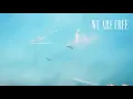 #83 We Are Free (Official)