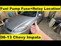 Fuel Pump Fuse and Relay Location Chevy Impala 06 07 08 09 10 11 12 13 2006 2007 2008 2009 2010 2011