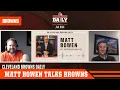 Matt Bowen of ESPN joins CBD to talk Browns