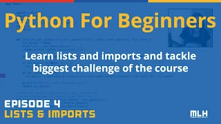 Python for Beginners Episode 4 Lists and Imports