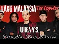 Download Lagu UKAYS - PAHIT AKAN MANIS AKHIRNYA | LAGU MALAYSIA TER POPULER LEGEND HITSSONG