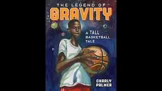book the legend of gravity a tall basketball tale