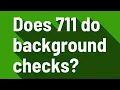 Does 711 do background checks