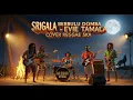 Lagu SRIGALA BERBULU DOMBA - EVIE TAMALA [ COVER MUSICK REGGAE SKA ] BY MR BODOR OFFICIAL