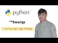 17 Python Basics Variable Length Keyworded Argument kwargs