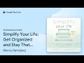 Simplify Your Life Get Organized and Stay That by Marcia Ramsland book