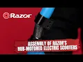 Assembly of Razor s Hub-Motored Electric Scooters