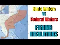 FISHING REGULATIONS State waters VS Federal waters