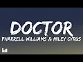 Download Lagu Pharrell Williams \u0026 Miley Cyrus - Doctor (Work It Out) (Lyrics)