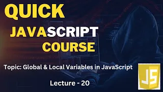 Global Local Variables in JavaScript Quick Learning Course in Lecture-20