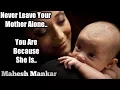 Download Lagu Never Leave Your Mother Alone | You Are Because She Is