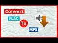 Download Lagu How To Convert FLAC To MP3 without using any program  FLAC To MP3 Converter (WORKING 2020)