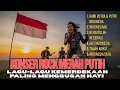 Lagu Konser Rock Merah Putih | Lagu-Lagu Kemerdekaan Paling Menggugah Hati